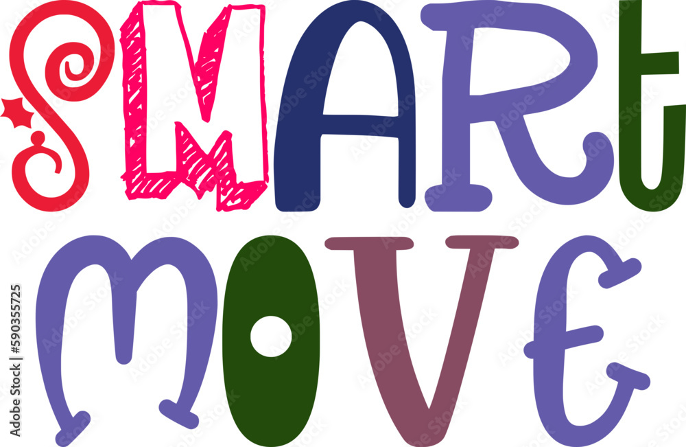 Smart Move Hand Lettering Illustration for Book Cover, Brochure, Infographic, Bookmark Smart Move Hand Lettering Illustration for Book Cover, Brochure, Infographic, Bookmark