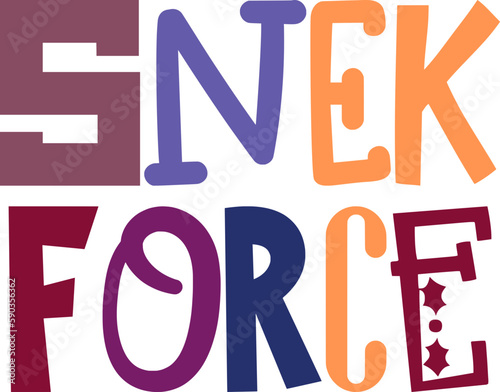 Snek Force Typography Illustration for Decal, Magazine, Presentation , Motion Graphics