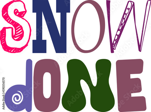 Snow Done Typography Illustration for Decal, Flyer, Poster, Presentation 