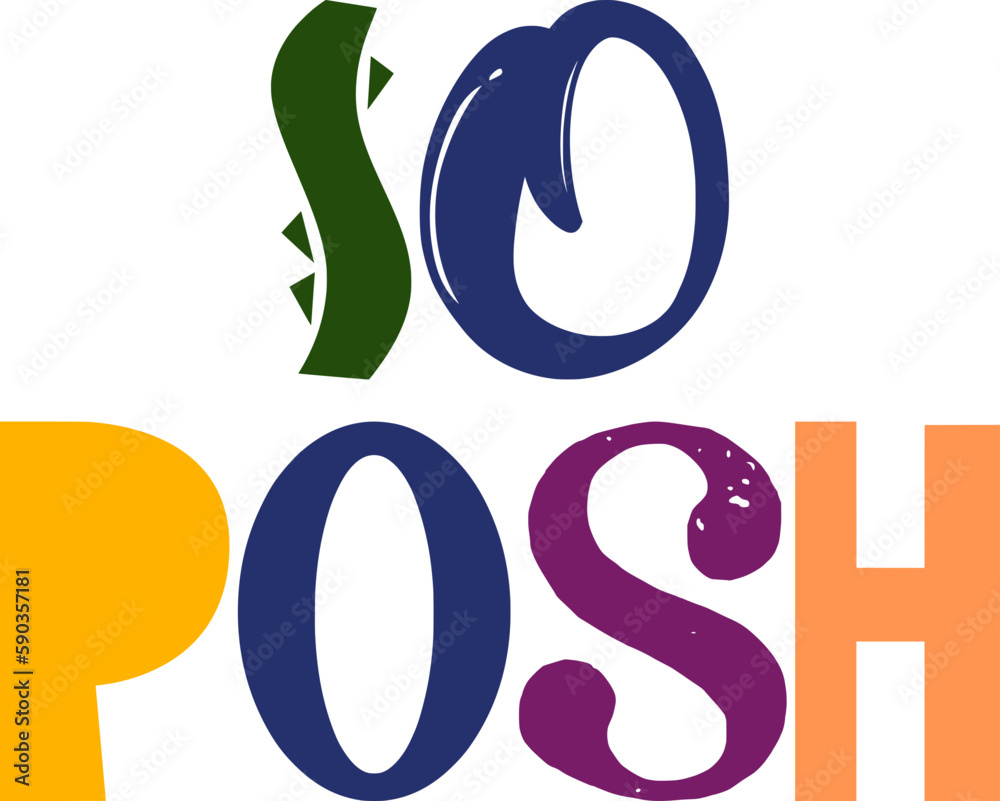 Obraz premium So Posh Typography Illustration for Flyer, T-Shirt Design, Social Media Post, Icon