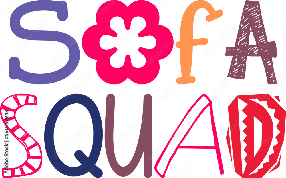 Sofa Squad Hand Lettering Illustration for Poster, Presentation , Infographic, Decal Sofa Squad Hand Lettering Illustration for Poster, Presentation , Infographic, Decal