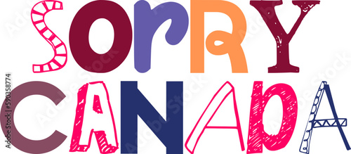 Sorry Canada Hand Lettering Illustration for Stationery, Gift Card, Decal, Brochure
