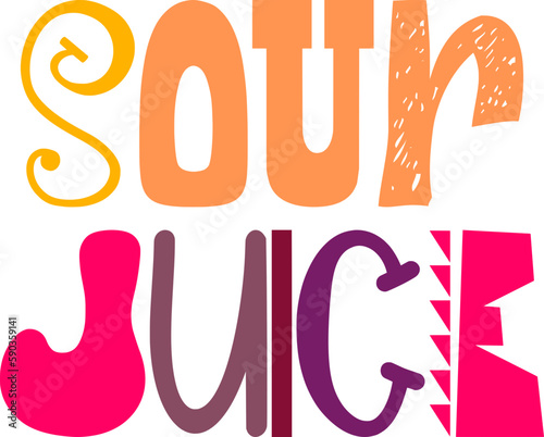 Sour Juice Hand Lettering Illustration for Bookmark , Gift Card, Brochure, Infographic