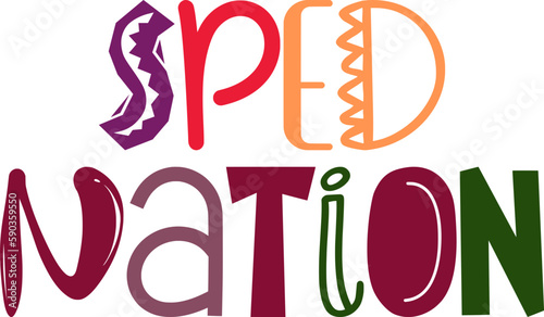 Sped Nation Hand Lettering Illustration for Label, Flyer, Poster, Social Media Post
