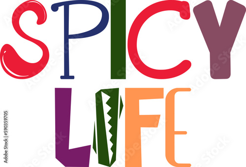 Spicy Life Calligraphy Illustration for Brochure, Sticker , Banner, Newsletter