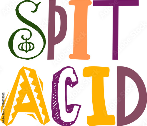 Spit Acid Typography Illustration for Flyer, Book Cover, Label, T-Shirt Design photo