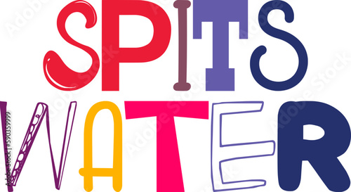 Spits Water Typography Illustration for Motion Graphics, Social Media Post, Decal, Infographic