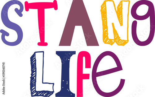 Stang Life Calligraphy Illustration for Newsletter, Social Media Post, Brochure, Motion Graphics photo