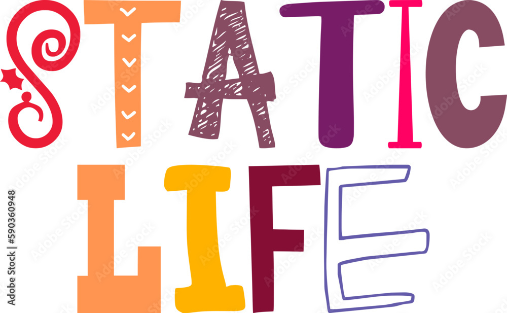 Static Life Typography Illustration for Banner, Book Cover, Flyer, Presentation Static Life Typography Illustration for Banner, Book Cover, Flyer, Presentation