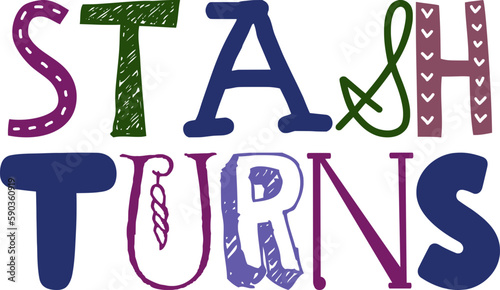 Stash Turns Hand Lettering Illustration for Gift Card, Banner, Sticker , Presentation 