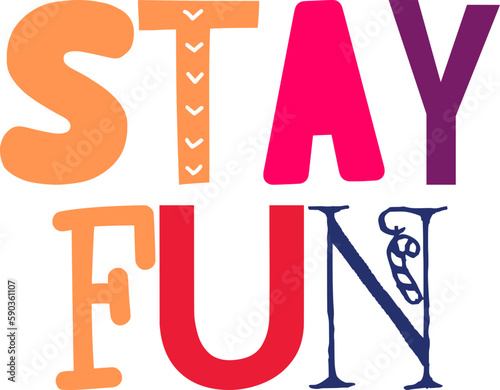 Stay Fun Hand Lettering Illustration for Motion Graphics, Banner, Flyer, Brochure