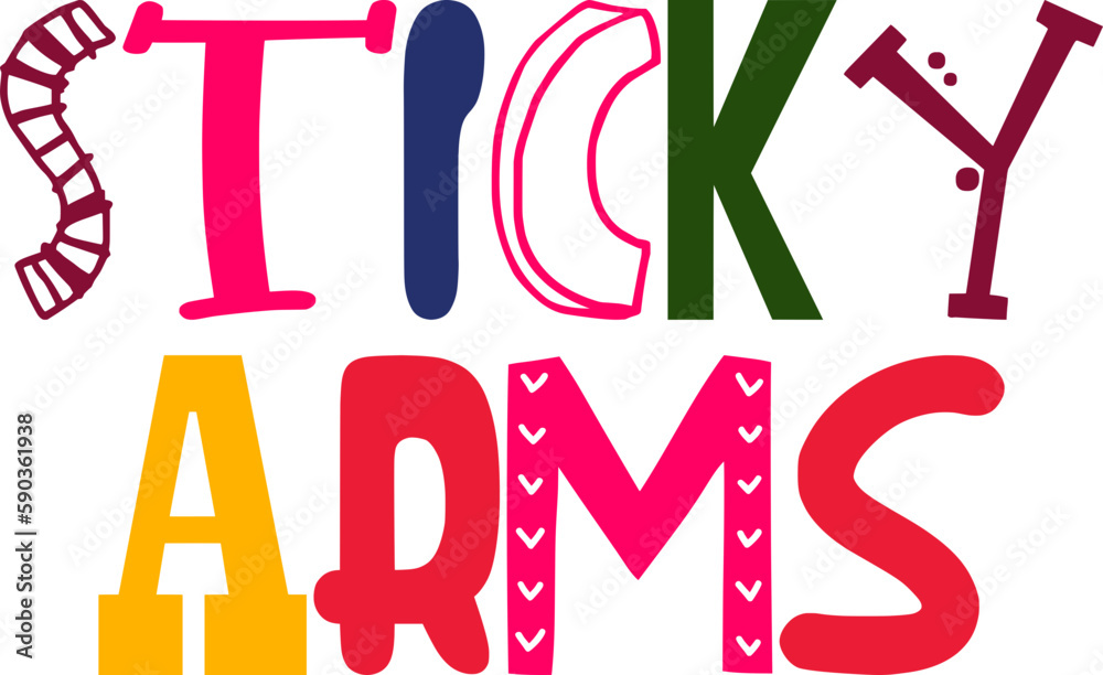 Sticky Arms Typography Illustration for Flyer, Motion Graphics, Newsletter, Logo Sticky Arms Typography Illustration for Flyer, Motion Graphics, Newsletter, Logo