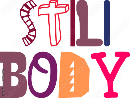 Still Body Typography Illustration for Decal, Banner, Book Cover, Motion Graphics