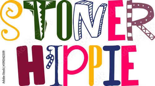 Stoner Hippie Hand Lettering Illustration for Mug Design, Bookmark , Packaging, Poster