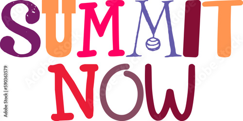 Summit Now Typography Illustration for Decal, Stationery, Packaging, Sticker 