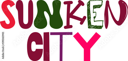 Sunken City Hand Lettering Illustration for Poster, Logo, Mug Design, Presentation 