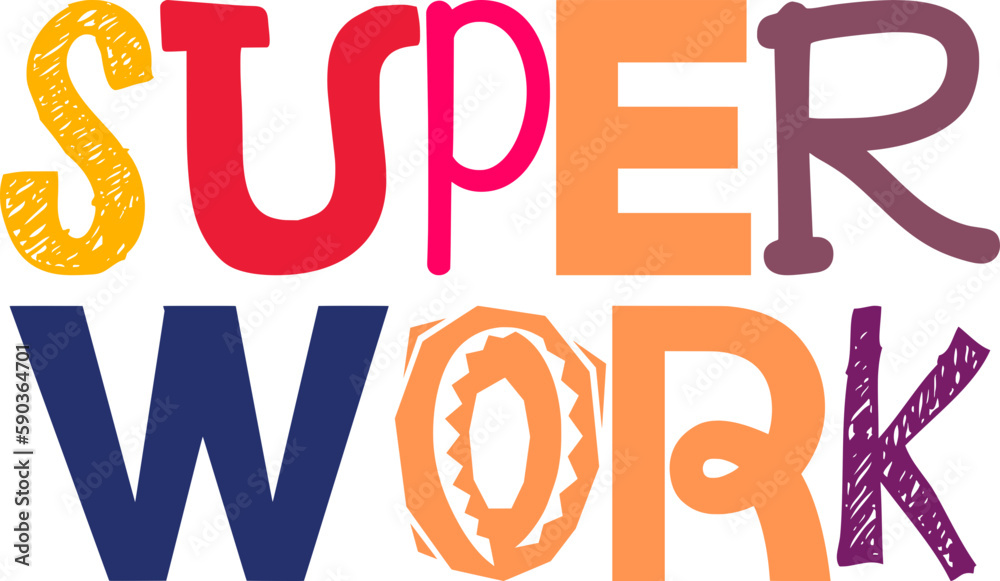 Super Work Typography Illustration for Label, Magazine, Postcard , Brochure Super Work Typography Illustration for Label, Magazine, Postcard , Brochure