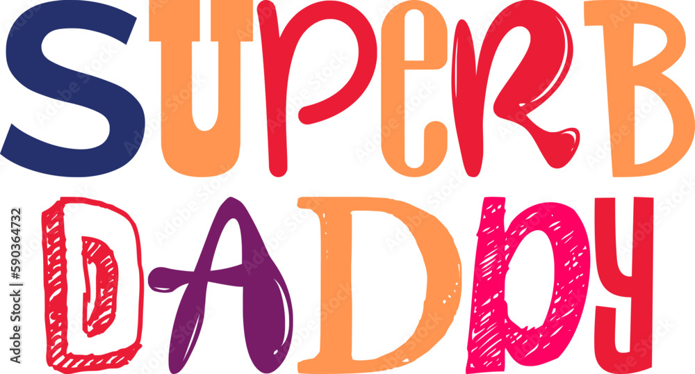 Superb Daddy Hand Lettering Illustration for Logo, Sticker , Bookmark , Mug Design Superb Daddy Hand Lettering Illustration for Logo, Sticker , Bookmark , Mug Design
