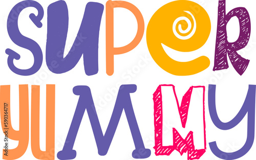 Super Yummy Typography Illustration for Magazine, Stationery, Newsletter, Icon