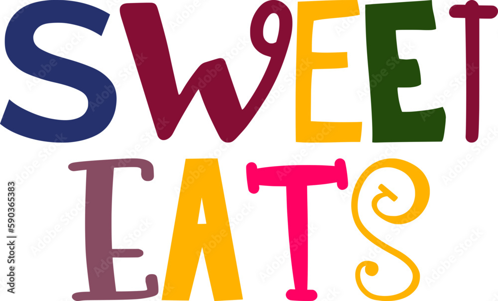 Sweet Eats Hand Lettering Illustration for Poster, Flyer, Stationery, Presentation Sweet Eats Hand Lettering Illustration for Poster, Flyer, Stationery, Presentation