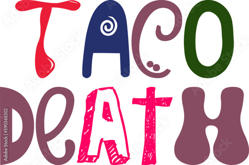 Taco Death Typography Illustration for Icon, T-Shirt Design, Bookmark , Sticker 