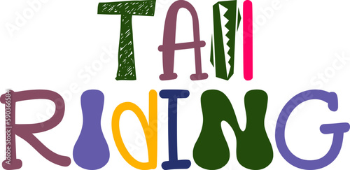Tail Riding Hand Lettering Illustration for Infographic, Logo, Social Media Post, Magazine