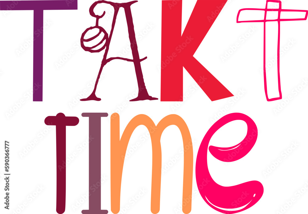 Takt Time Hand Lettering Illustration for Gift Card, Bookmark , Flyer, Postcard Takt Time Hand Lettering Illustration for Gift Card, Bookmark , Flyer, Postcard