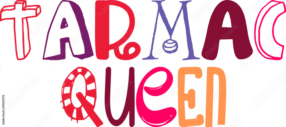 Tarmac Queen Typography Illustration for Mug Design, Icon, T-Shirt Design, Brochure Tarmac Queen Typography Illustration for Mug Design, Icon, T-Shirt Design, Brochure