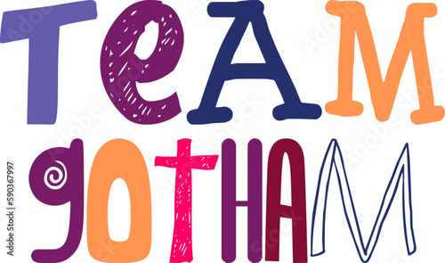 Team Gotham Calligraphy Illustration for Bookmark , Decal, Gift Card, Packaging