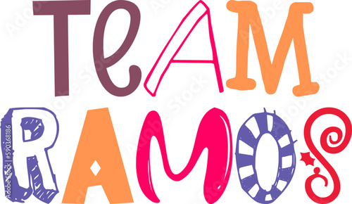 Team Ramos Hand Lettering Illustration for Postcard , Brochure, Sticker , Poster