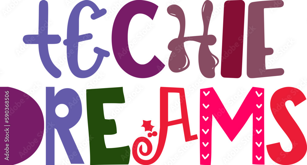 Techie Dreams Typography Illustration for Infographic, Mug Design, Newsletter, Brochure Techie Dreams Typography Illustration for Infographic, Mug Design, Newsletter, Brochure