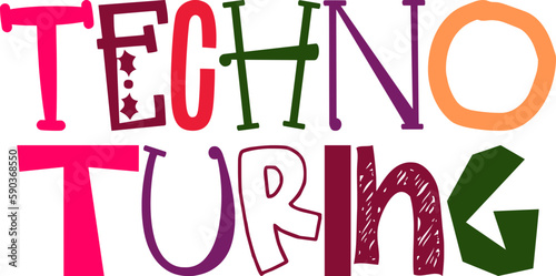 Techno Turing Hand Lettering Illustration for Poster, T-Shirt Design, Social Media Post, Logo
