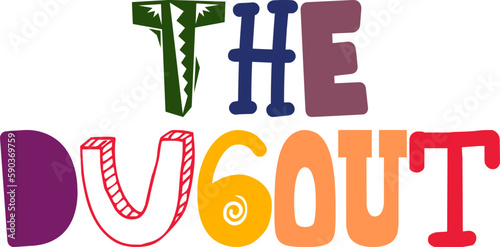 The Dugout Calligraphy Illustration for Decal, Brochure, Flyer, Mug Design