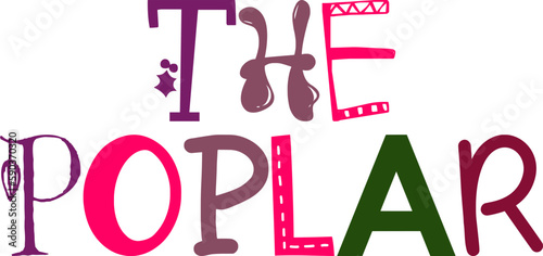 The Poplar Calligraphy Illustration for Sticker , Packaging, Label, Poster