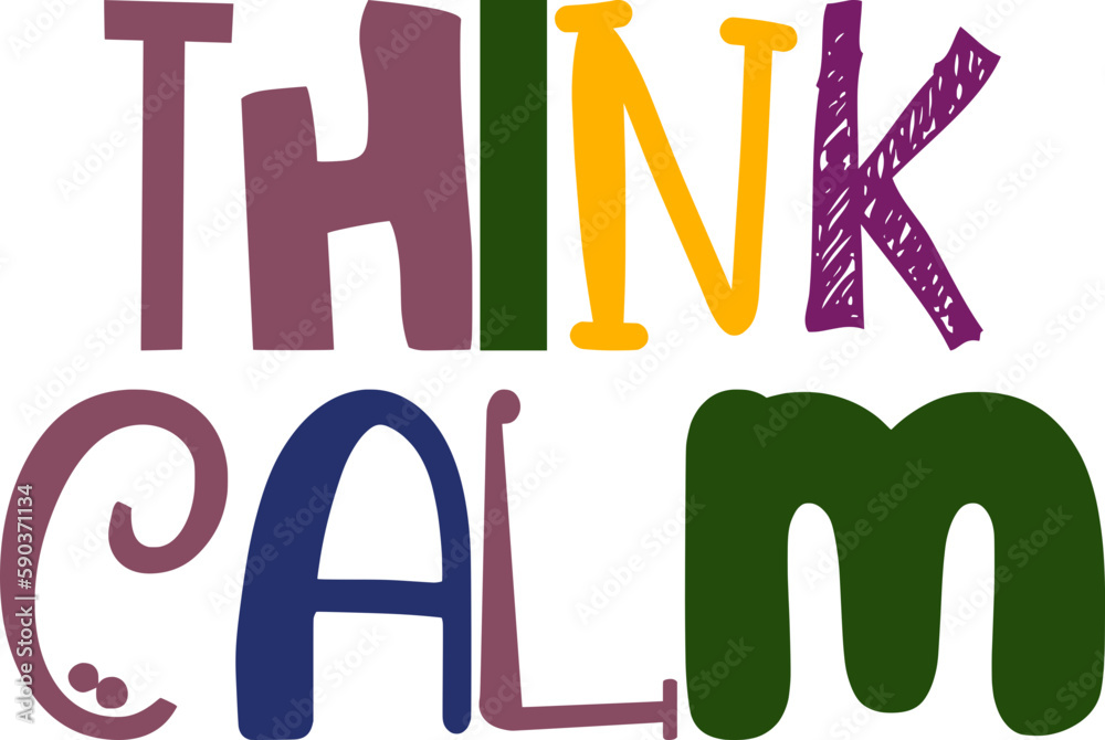 Think Calm Hand Lettering Illustration for Motion Graphics, Newsletter, Stationery, Social Media Post Think Calm Hand Lettering Illustration for Motion Graphics, Newsletter, Stationery, Social Media Post