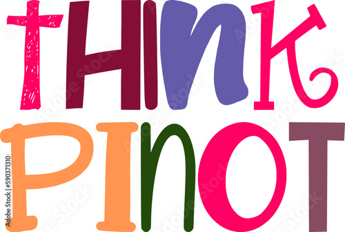 Think Pinot Calligraphy Illustration for Logo, Decal, Social Media Post, Packaging