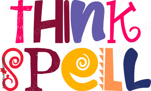 Think Spell Hand Lettering Illustration for Gift Card, Brochure, Decal, Icon