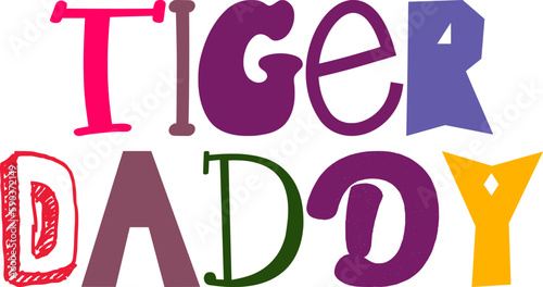 Tiger Daddy Typography Illustration for Label, Flyer, Gift Card, Logo