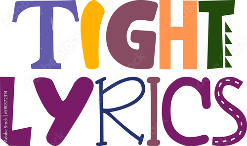 Tight Lyrics Calligraphy Illustration for Gift Card, Social Media Post, Icon, T-Shirt Design