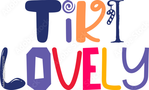 Tiki Lovely Hand Lettering Illustration for Gift Card, Banner, Decal, Bookmark 