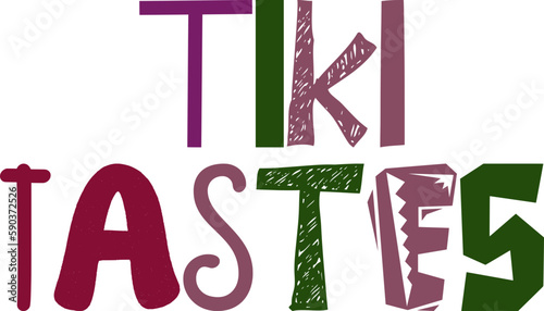 Tiki Tastes Hand Lettering Illustration for Magazine, Social Media Post, T-Shirt Design, Bookmark 