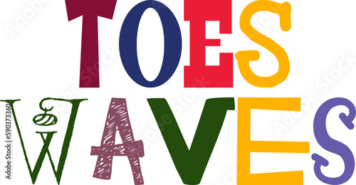 Toes Waves Typography Illustration for Social Media Post, Mug Design, Bookmark , Magazine