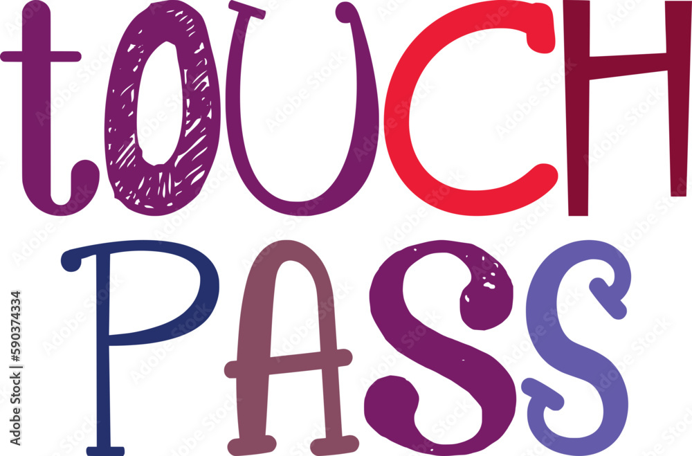 Obraz premium Touch Pass Hand Lettering Illustration for Stationery, Brochure, Sticker , Motion Graphics
