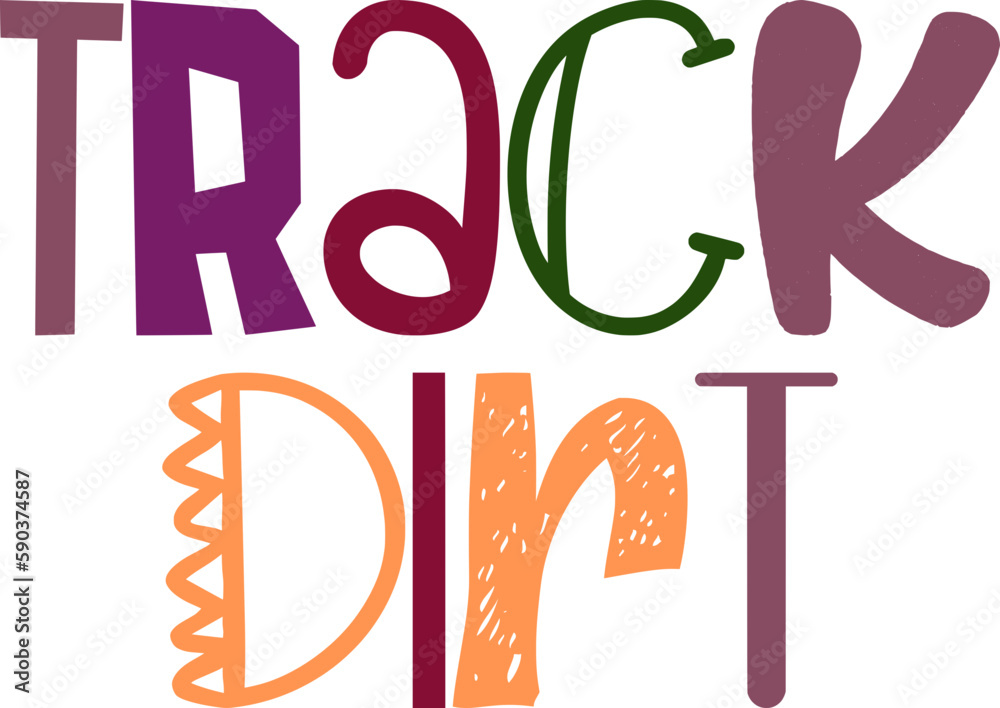 Obraz premium Track Dirt Typography Illustration for Infographic, T-Shirt Design, Stationery, Sticker 