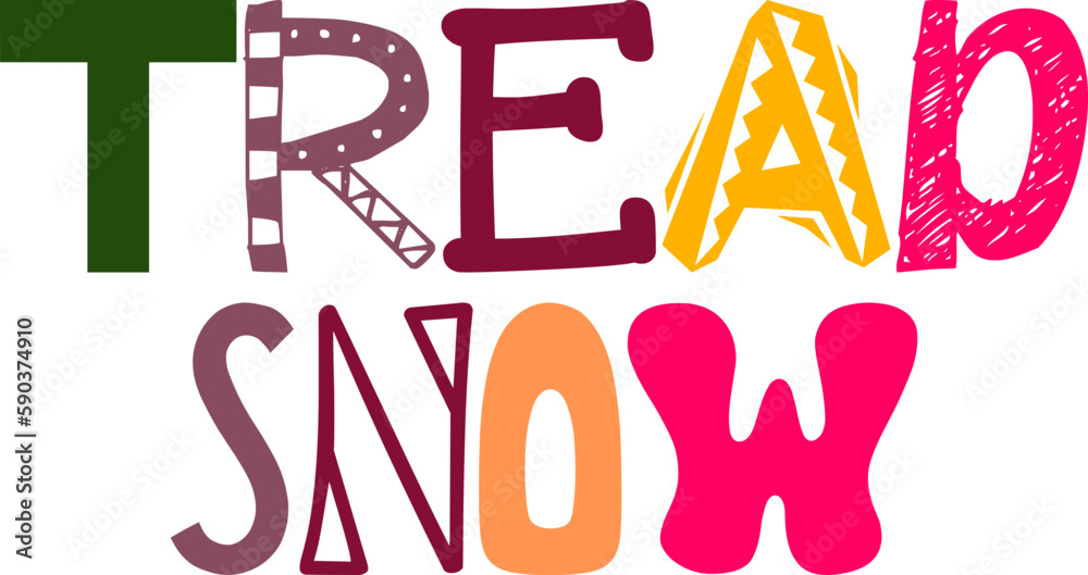 Tread Snow Typography Illustration for Packaging, Postcard , Decal, Magazine Tread Snow Typography Illustration for Packaging, Postcard , Decal, Magazine