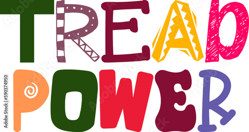 Tread Power Typography Illustration for Brochure, T-Shirt Design, Newsletter, Magazine