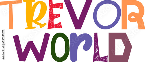 Trevor World Hand Lettering Illustration for Magazine, Brochure, Sticker , Presentation 