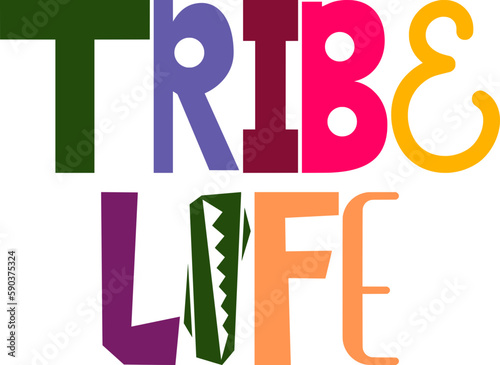 Tribe Life Hand Lettering Illustration for Logo, Flyer, Stationery, Infographic photo