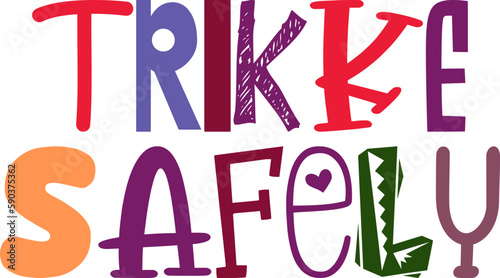 Trikke Safely Hand Lettering Illustration for Social Media Post, Label, Brochure, Stationery