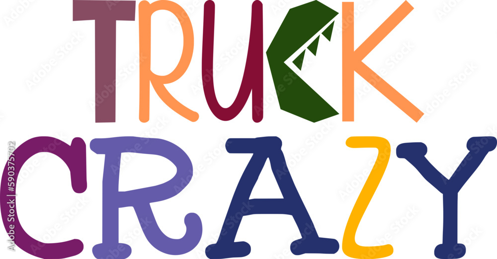 Truck Crazy Typography Illustration for Presentation , Icon, T-Shirt Design, Label Truck Crazy Typography Illustration for Presentation , Icon, T-Shirt Design, Label
